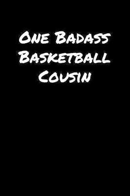 Book cover for One Badass Basketball Cousin