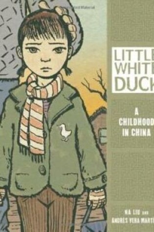 Cover of Little White Duck A Childhood In China Post Mao