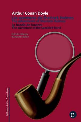 Cover of La banda de lunares/The adventure of the spekled band