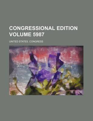 Book cover for Congressional Edition Volume 5987