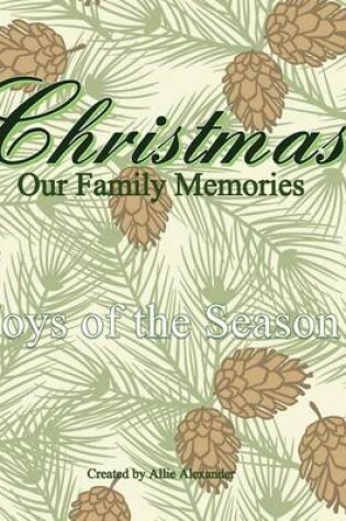 Cover of Christmas, Our Family Memories