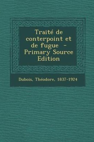 Cover of Traite de Conterpoint Et de Fugue
