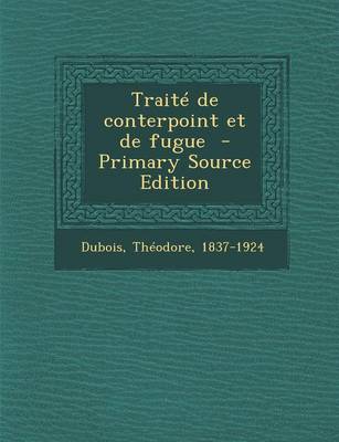 Book cover for Traite de Conterpoint Et de Fugue