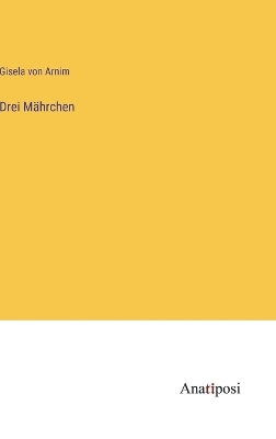 Book cover for Drei Mährchen