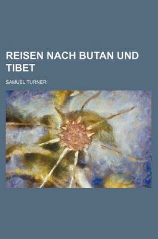 Cover of Reisen Nach Butan Und Tibet