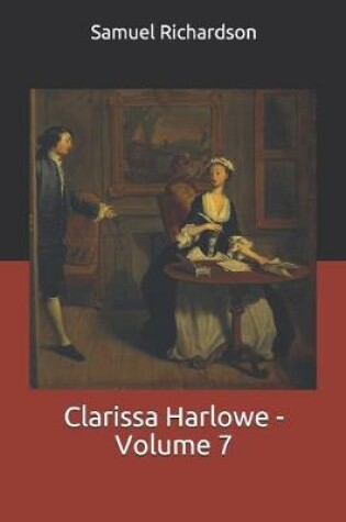 Cover of Clarissa Harlowe - Volume 7