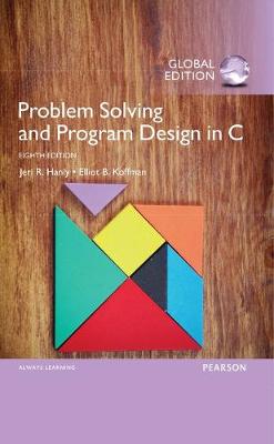 Book cover for Problem Solving and Program Design in C, Global Edition -- MyLab Programming with Pearson eText