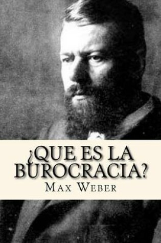 Cover of Que Es La Burocracia? (Spanish Edition)