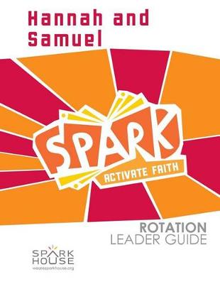 Book cover for Spark Rotation Leader Guide Hannah and Samuel