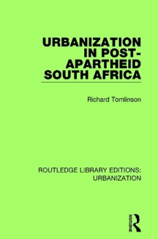 Cover of Urbanization in Post-Apartheid South Africa