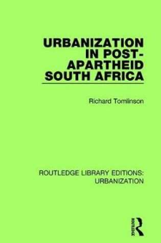Cover of Urbanization in Post-Apartheid South Africa