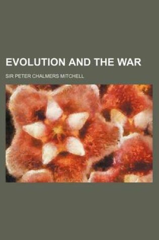 Cover of Evolution and the War