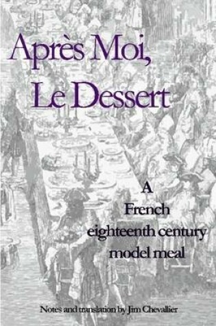 Cover of Apres Moi, Le Dessert