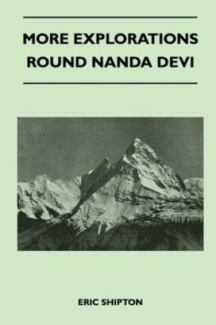 Cover of More Explorations Round Nanda Devi