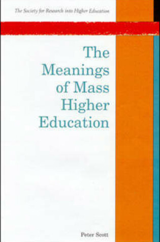 Cover of Meanings of Mass Higher Education