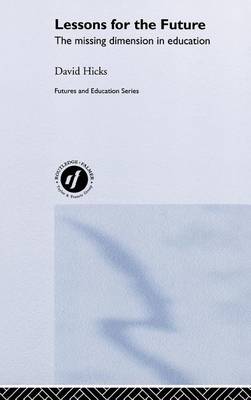 Book cover for Lessons for the Future: The Missing Dimension in Education