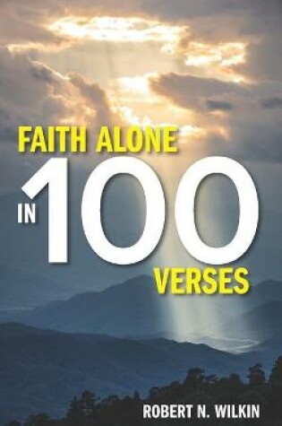 Cover of Faith Alone in One Hundred Verses