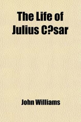 Cover of The Life of Julius Caesar