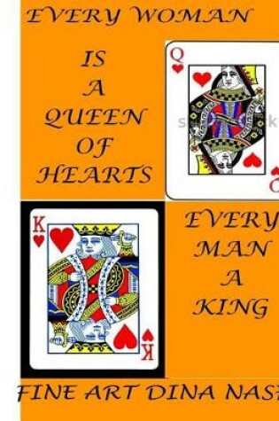 Cover of Every Woman Is a Queen. Every Man a King. Edition 3.