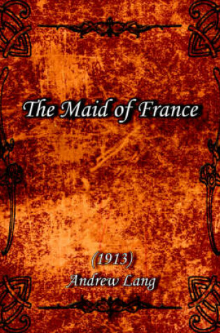 Cover of The Maid of France (1913)