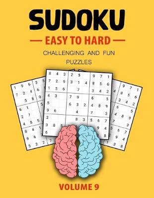 Book cover for Easy To Hard Sudoku Challenging And Fun Puzzles Volume 9