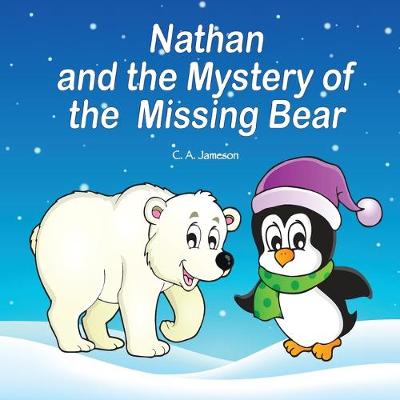 Book cover for Nathan and the Mystery of the Missing Bear