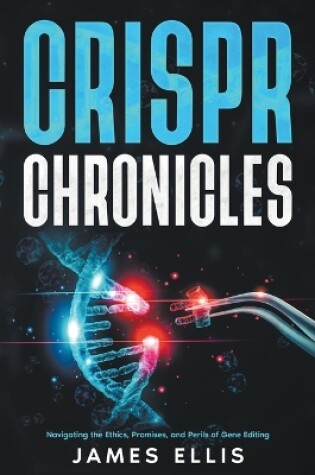 Cover of CRISPR Chronicles