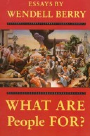 Cover of What Are People For?