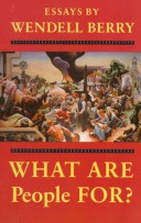 Book cover for What Are People For?
