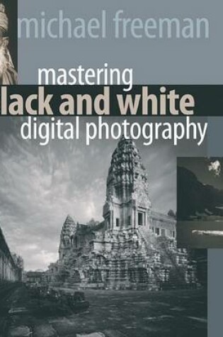 Cover of Mastering Black and White Digital Photography