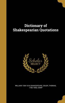 Book cover for Dictionary of Shakespearian Quotations