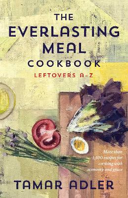 Book cover for The Everlasting Meal Cookbook