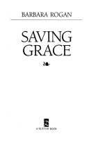 Book cover for Rogan Barbara : Saving Grace (Hbk)