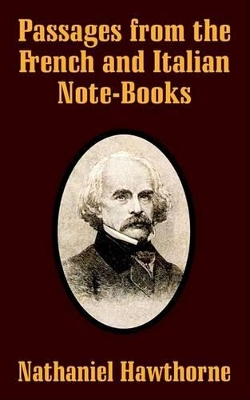 Book cover for Passages from the French and Italian Note-Books
