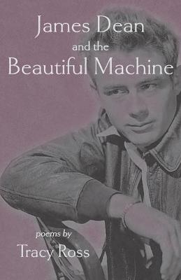 Book cover for James Dean and the Beautiful Machine