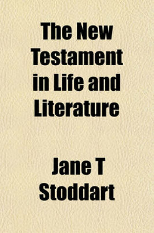 Cover of The New Testament in Life and Literature