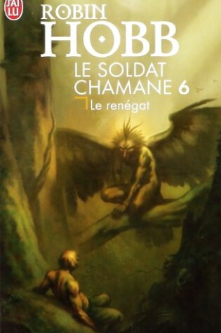 Cover of Le Soldat Chamane - 6 - Le Renegat