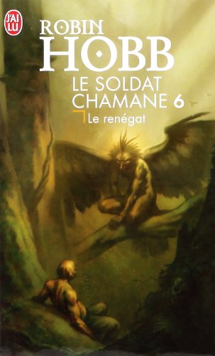 Book cover for Le Soldat Chamane - 6 - Le Renegat