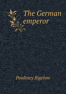 Book cover for The German Emperor