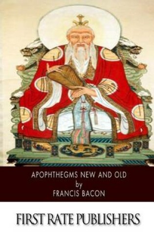 Cover of Apophthegms New and Old