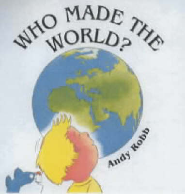 Book cover for Who Made the World