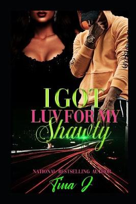 Book cover for I Got Luv For My Shawty (Re-Release)