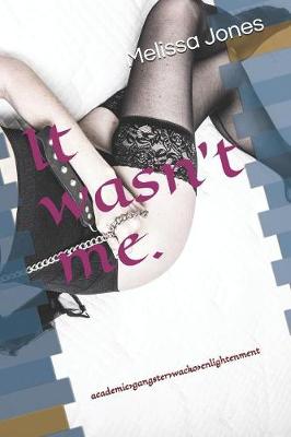 Book cover for It wasn't me.