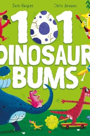 Cover of 101 Dinosaur Bums