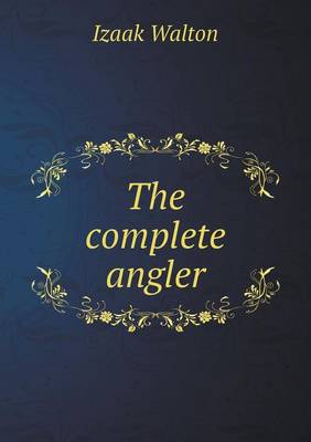 Book cover for The complete angler