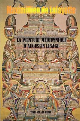 Book cover for La Peinture Mediumnique D'augustin Lesage