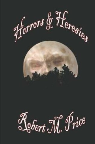 Cover of Horrors & Heresies