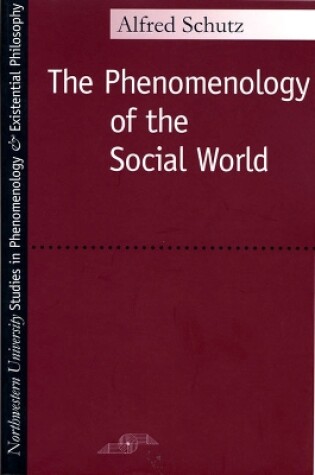 Cover of Phenomenology of the Social World