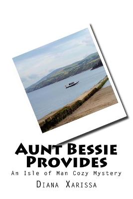 Book cover for Aunt Bessie Provides