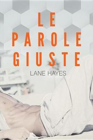 Cover of Le Parole Giuste